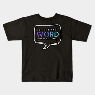 Spread The Word Merch Kids T-Shirt